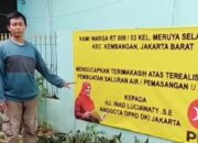 Saluran Air Di Perbaiki,  Warga Meruya Selatan Sampaikan Terimakasih Pak Walikota Dan Anggota Komisi A DPRD DKI